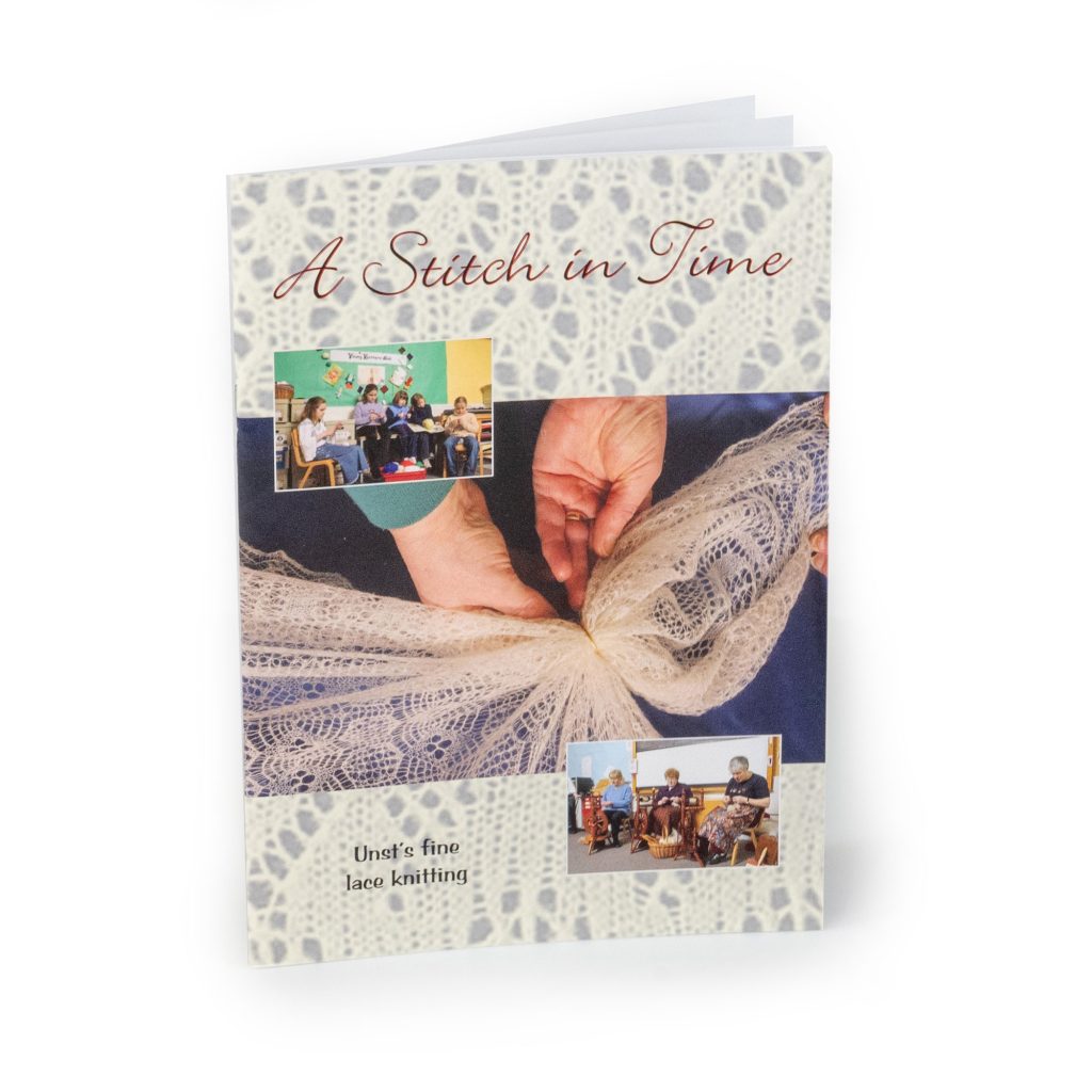 A Stitch In Time - Unst's Fine Lace Knitting
